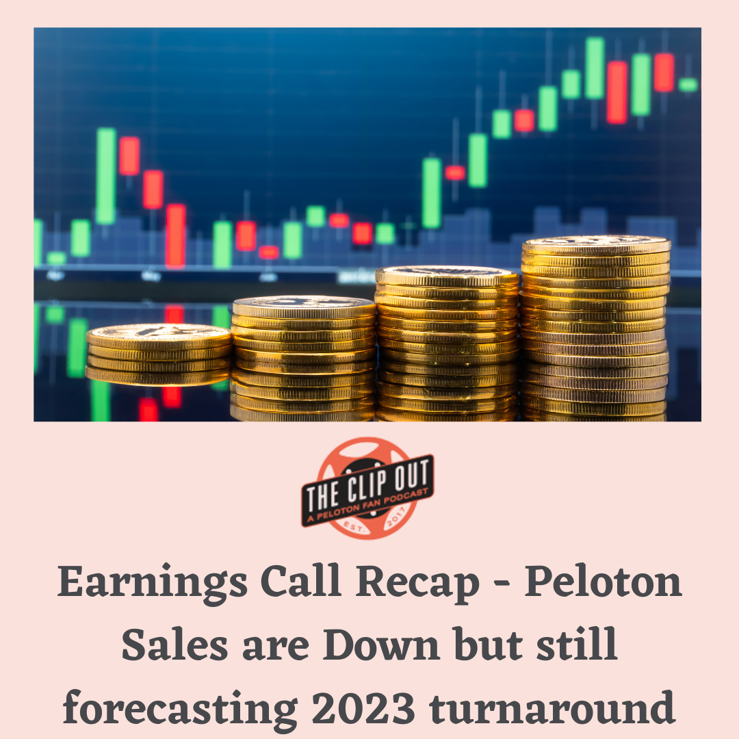 Peloton Earnings Call Recap - The Clip Out