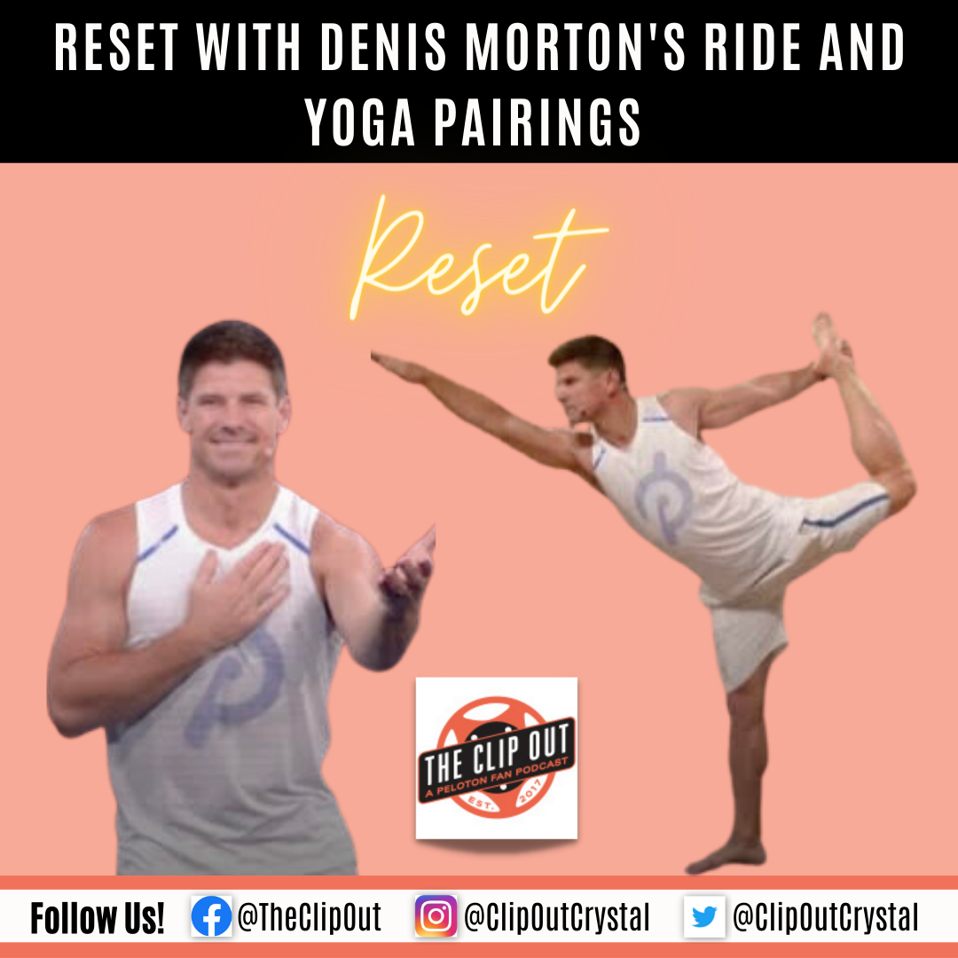 Reset with Denis Morton's Ride and Yoga Pairings The Clip Out